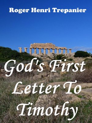 cover image of God's First Letter to Timothy